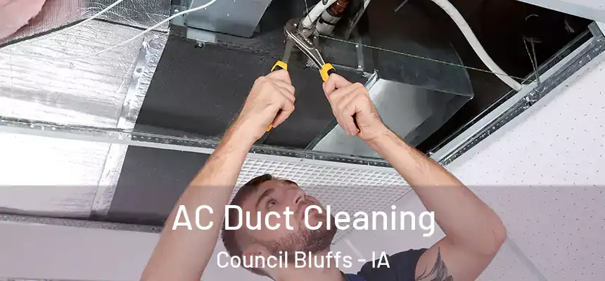 AC Duct Cleaning Council Bluffs - IA